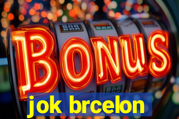 jok brcelon